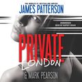 Cover Art for 9781611130249, Private London by James Patterson, Mark Pearson