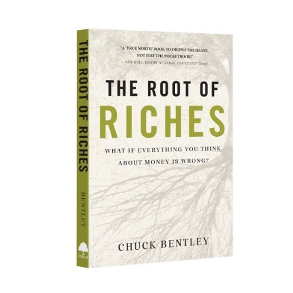 Cover Art for 9781564272850, The Root of Riches by Chuck Bentley