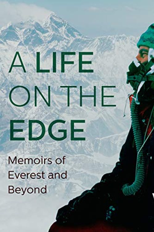 Cover Art for 9781982591557, A Life on the Edge: Memoirs of Everest and Beyond by Jim Whittaker