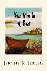 Cover Art for 9781976597084, Three Men In A Boat by Jerome K. Jerome