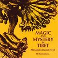 Cover Art for 9780486226828, Magic and Mystery in Tibet by Alexandra David-Neel