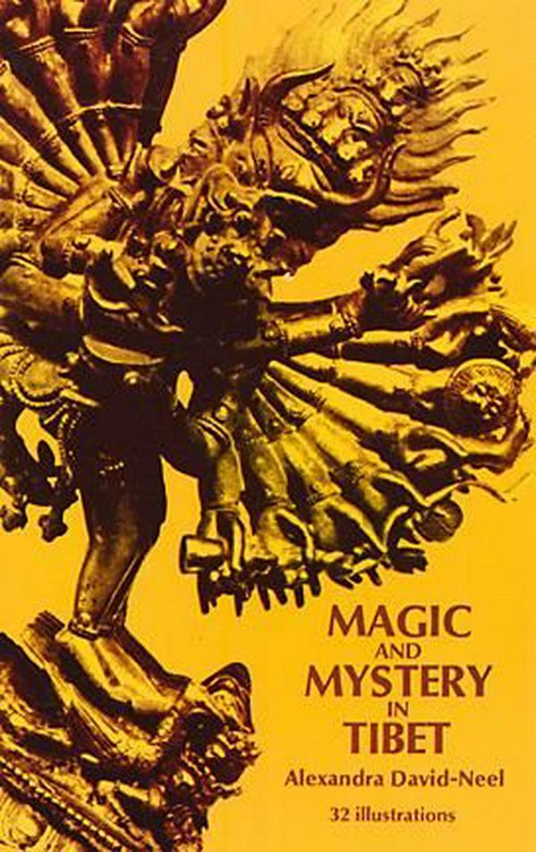 Cover Art for 9780486226828, Magic and Mystery in Tibet by Alexandra David-Neel