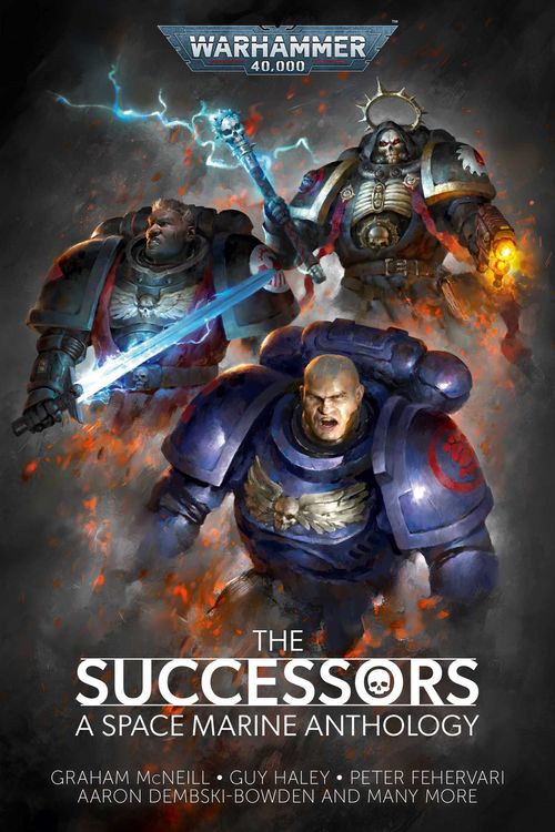 Cover Art for 9781800262348, The Successors (Warhammer 40,000) by McNeill, Graham, Counter, Ben, Forrester, Chris, Dembski-Bowden, Aaron, Albert, Edoardo, Haley, Guy, Fehevari, Peter, Kloster, Gary, Davis, Callum, Guymer, David