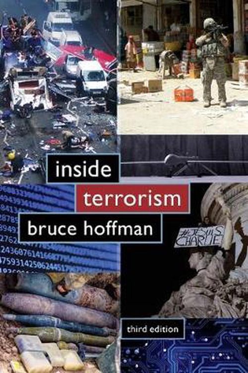 Cover Art for 9780231174763, Inside Terrorism (Columbia Studies in Terrorism and Irregular Warfare) by Bruce Hoffman
