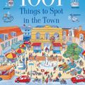Cover Art for 9780613744751, 1001 Things to Spot in the Town by Anna Milbourne