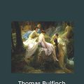 Cover Art for 9798600237568, The Age of Fable by Thomas Bulfinch