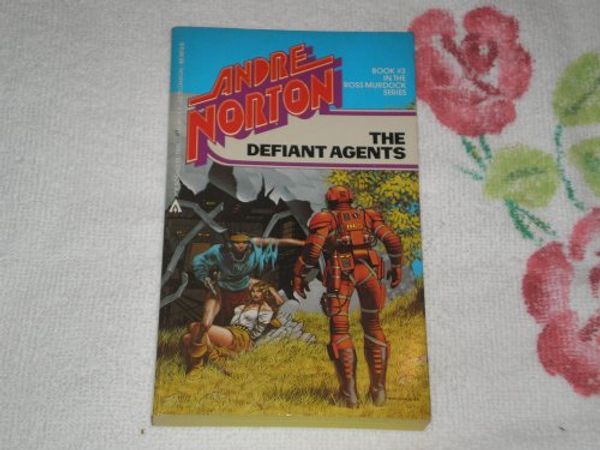 Cover Art for 9780441142293, Defiant Agents by Andre Norton