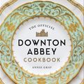 Cover Art for 9781681885933, The Official Downton Abbey Cookbook by Annie Gray