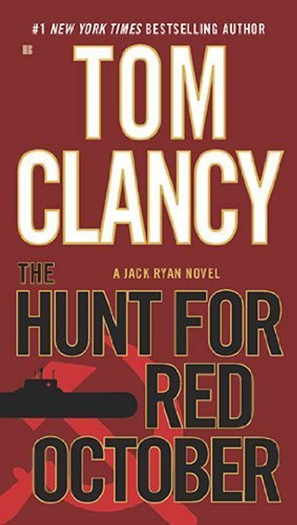 Cover Art for B00BP0OSC0, The Hunt for Red October (Jack Ryan) (Edition Reprint) by Clancy, Tom [MassMarket(2010£©] by Tom Clancy