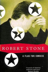 Cover Art for 9780330370974, A Flag for Sunrise by Robert Stone