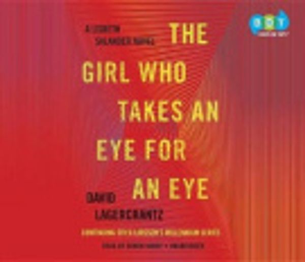 Cover Art for 9781524708993, The Girl Who Takes an Eye for an Eye by David Lagercrantz