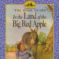 Cover Art for 9780064405744, In the Land of the Big Red Apple by Roger Lea MacBride