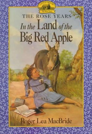 Cover Art for 9780064405744, In the Land of the Big Red Apple by Roger Lea MacBride
