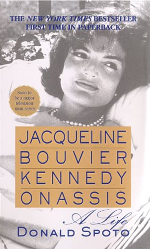 Cover Art for 9780312977078, Jacqueline Bouvier Kennedy Onassis: A Life by Donald Spoto