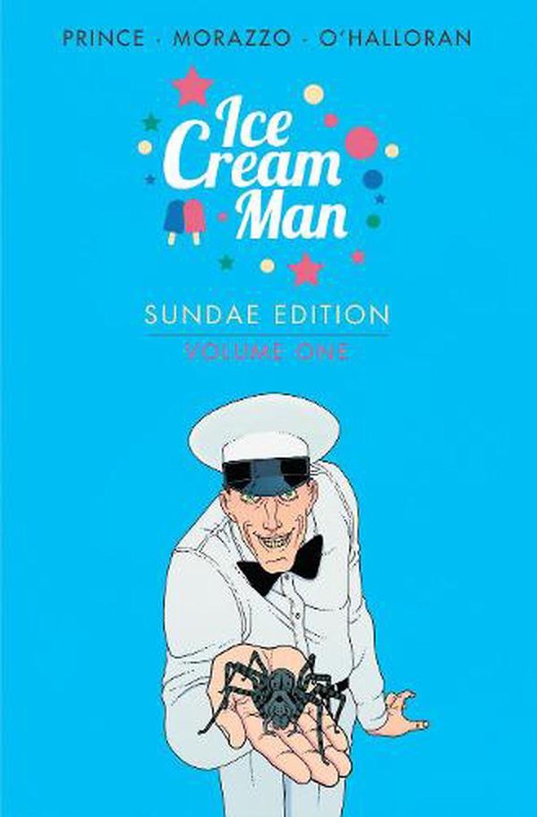 Cover Art for 9781534321823, Ice Cream Man: Sundae Edition Book 1 (Ice Cream Man, 1) by W. Maxwell Prince