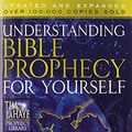 Cover Art for 9780736925389, Understanding Bible Prophecy for Yourself by Tim F. LaHaye