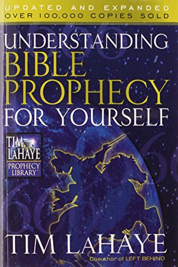 Cover Art for 9780736925389, Understanding Bible Prophecy for Yourself by Tim F. LaHaye