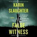 Cover Art for B09239CX27, False Witness: A Novel by Karin Slaughter