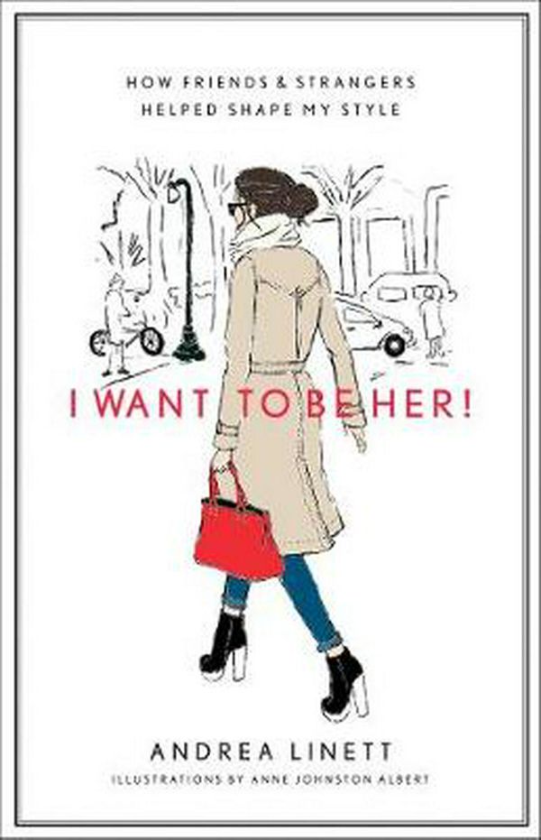 Cover Art for 9781419704017, I Want to be Her! by Andrea Linett