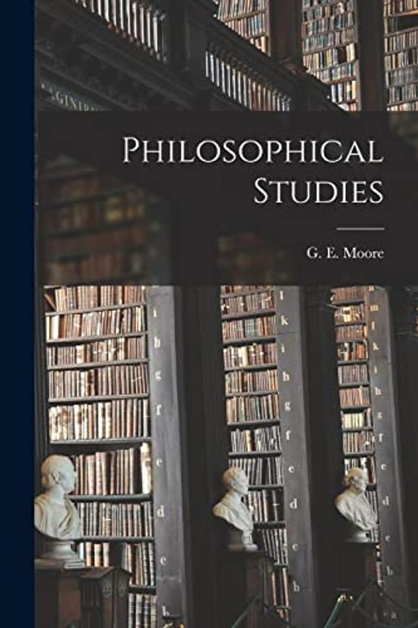 Cover Art for 9781015528338, Philosophical Studies by Moore G. E. (George Edward)