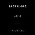 Cover Art for 9780739429921, Blessings by Anna Quindlen
