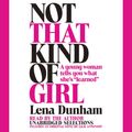 Cover Art for 9780804127325, Not That Kind of Girl by Lena Dunham