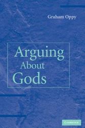 Cover Art for 9780521122641, Arguing About Gods by Graham Oppy