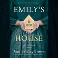 Cover Art for 9780593411568, Emily's House by Amy Belding Brown