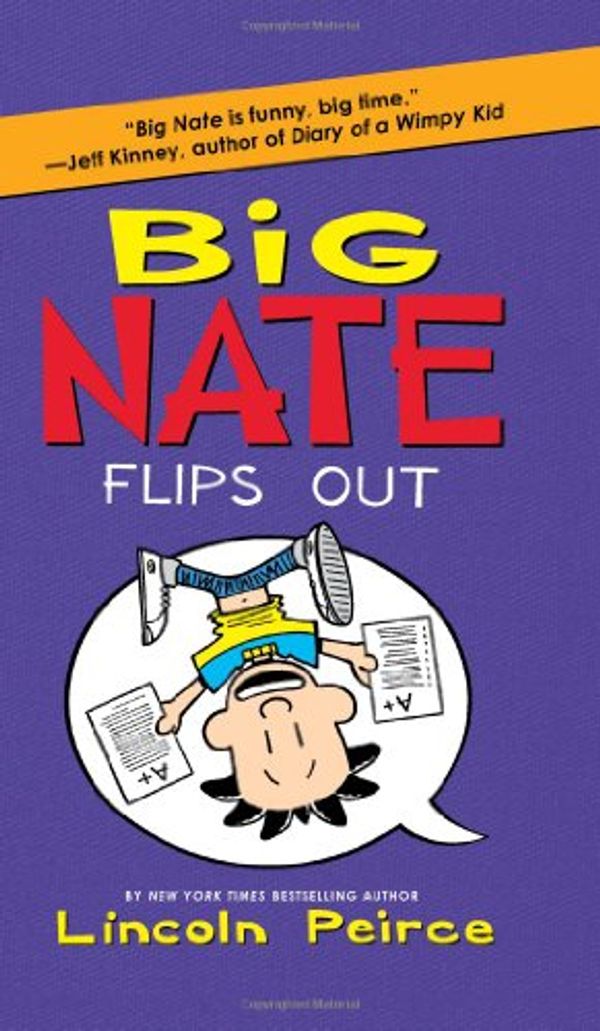 Cover Art for 9780062267191, Big Nate Flips Out by Lincoln Peirce