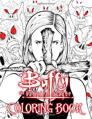 Cover Art for 9798669862909, Buffy The Vampire Slayer Coloring Book by Allan Patrick