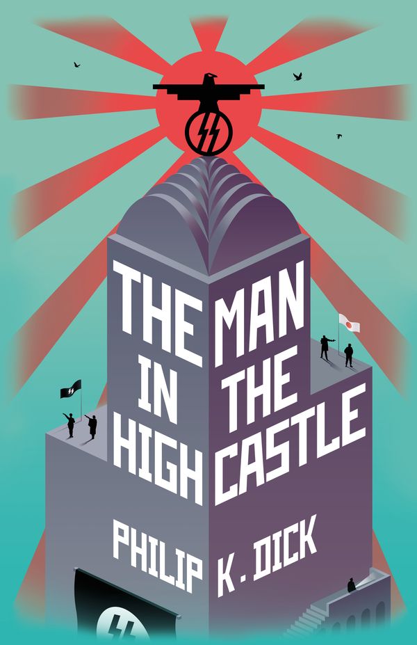 Cover Art for 9781473223486, The Man In The High Castle by Philip K. Dick