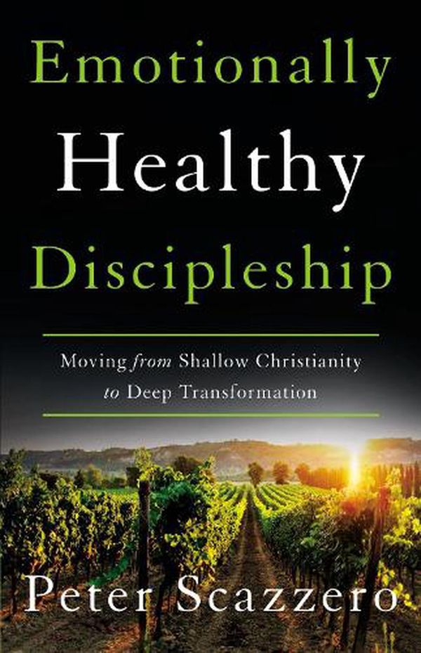 Cover Art for 9780310109518, Emotionally Healthy Discipleship by Peter Scazzero