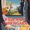 Cover Art for 9781464206351, A Few Right Thinking Men by Sulari Gentill