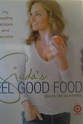 Cover Art for 9780804140379, Giada's Feel Good Food by Giada De Laurentiis