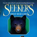 Cover Art for 9780061973659, Seekers #2: Great Bear Lake by Erin Hunter