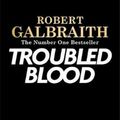 Cover Art for 9780751579949, Troubled Blood by Robert Galbraith