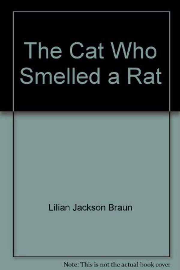 Cover Art for 9780788749773, Cat Who Smell a Rat - Recorded Books by Lilian Jackson Braun