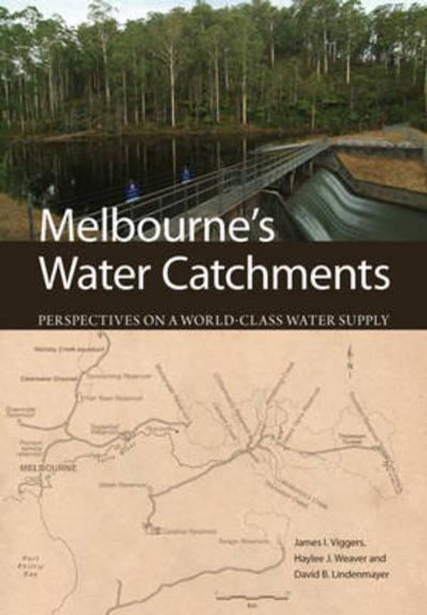 Cover Art for 9781486300075, Melbourne's Water Catchments by James I. Viggers