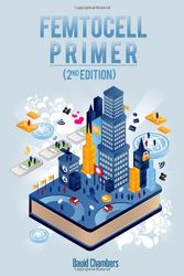 Cover Art for 9781445744346, Femtocell Primer (2nd Edition) by David Chambers