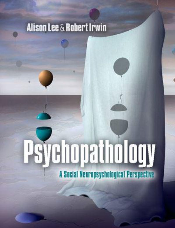 Cover Art for 9780521279024, Psychopathology: A Critical Perspective by Alison Lee