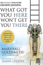 Cover Art for 9781610660136, What Got You Here Won't Get You There: A Round Table Comic by Marshall Goldsmith