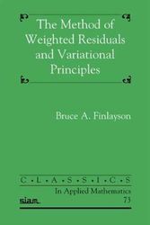 Cover Art for 9781611973235, Method of Weighted Residuals and Variational Principles by Bruce A. Finlayson