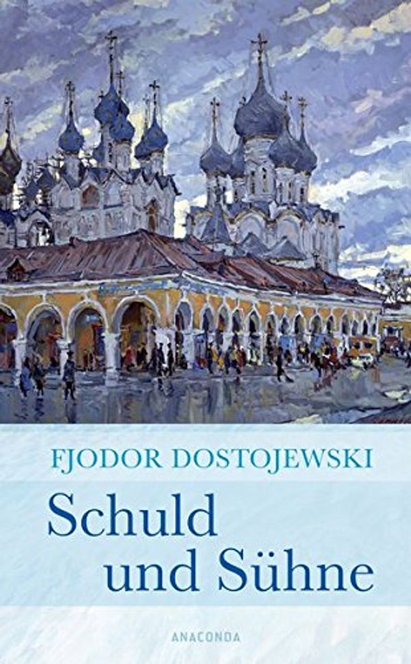 Cover Art for 9783866477650, Schuld und Sühne by Fjodor Michailowitsch Dostojewski