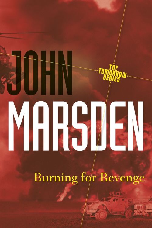 Cover Art for 9781742624471, Burning for Revenge: Tomorrow 5 by John Marsden