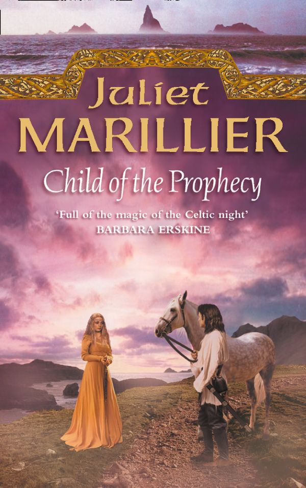 Cover Art for 9780006486060, Child of the Prophecy (Sevenwaters Trilogy) by Juliet Marillier