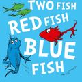Cover Art for 9780008202422, One Fish, Two Fish, Red Fish, Blue Fish by Dr. Seuss