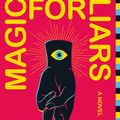 Cover Art for 9781250174628, Magic for Liars by Sarah Gailey