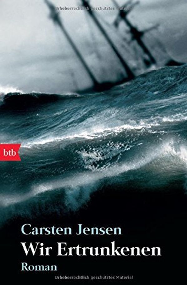 Cover Art for 9783442741083, Wir Ertrunkenen by Carsten Jensen