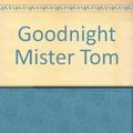 Cover Art for 9780708943779, Goodnight Mister Tom by Michelle Magorian