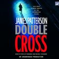 Cover Art for 9781415942079, Double Cross by James Patterson